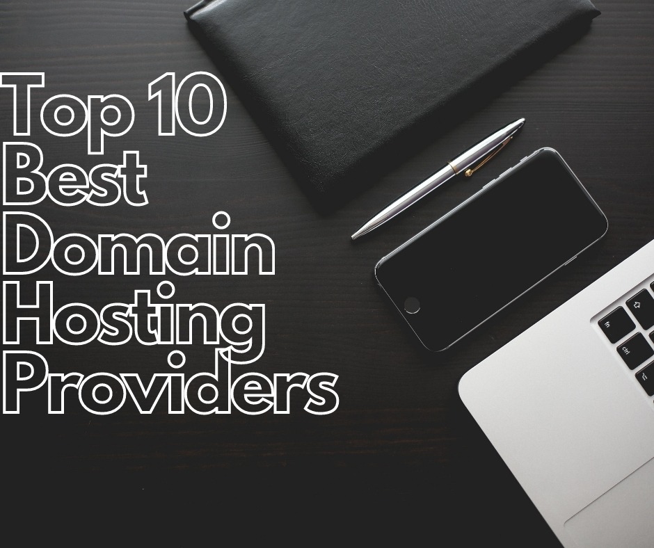 Top 10 Best Domain Hosting Providers 2024